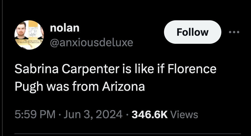screenshot - nolan ... Sabrina Carpenter is if Florence Pugh was from Arizona Views